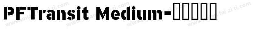 PFTransit Medium字体转换